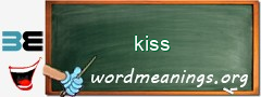 WordMeaning blackboard for kiss